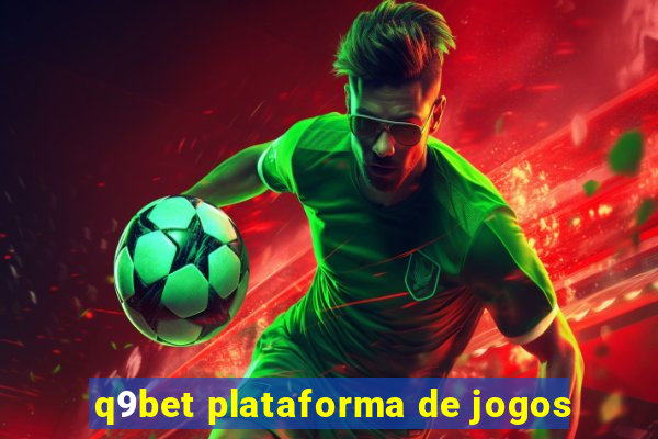 q9bet plataforma de jogos